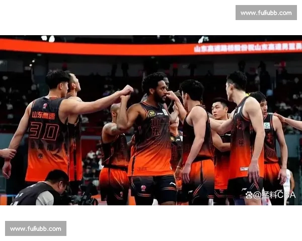 山东男篮三连战国际劲旅：4-6 日淬炼新星阵容